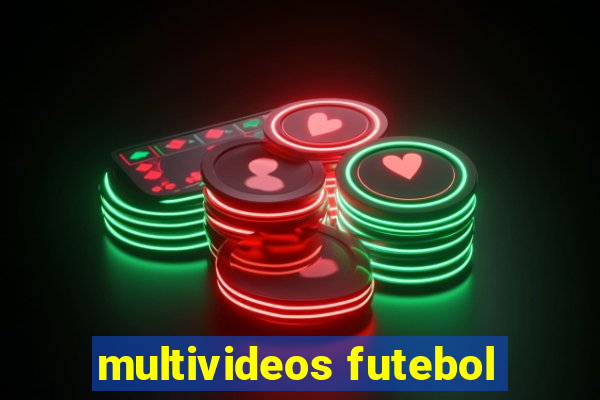 multivideos futebol